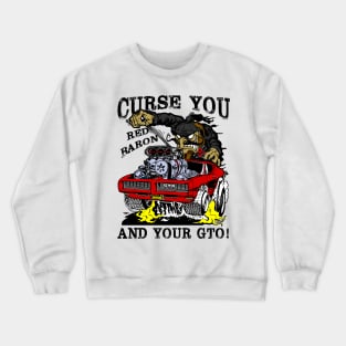 Curse You Red Baron GTO Crewneck Sweatshirt